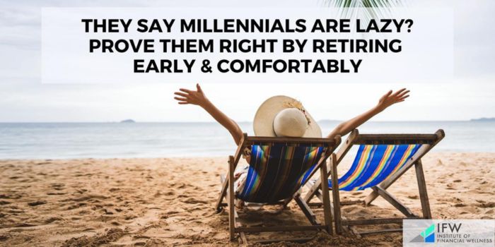 Retiring early & comfortably